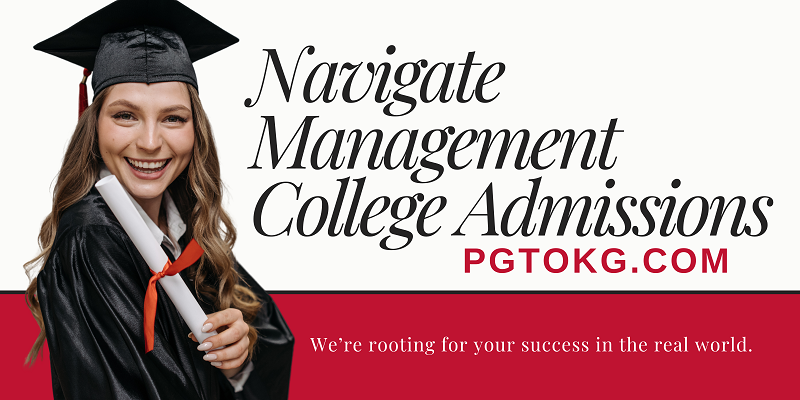 Navigate Management College Admissions with PGtoKG.com