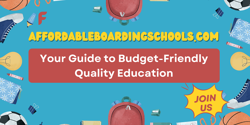 AffordableBoardingSchools.com: Your Guide to Budget-Friendly Quality Education
